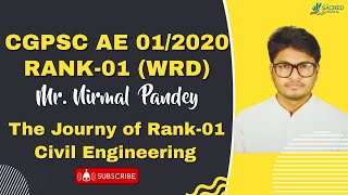 CGPSC TOPPER  NIRMAL PANDEY  RANK01  WRD AE  CGPSC 012020  CIVIL ENGINEERING [upl. by Devehcoy]