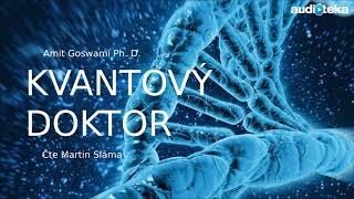 Amit Goswami  Kvantový doktor  Audiotékacz [upl. by Leontyne]