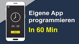 App programmieren in 60 Minuten  Tutorial für Anfänger [upl. by Amery]