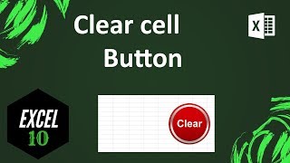 How To Apply A Button To Clear Specific Cells In Excel [upl. by Koa326]