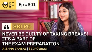 CTwT E801  SBI PO 2023 Topper Aishna Bansal  First Attempt [upl. by Yvonne]