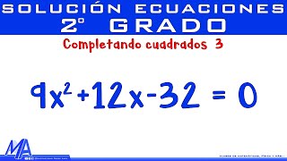 Ecuación cuadrática completando cuadrados  Ejemplo 3 [upl. by Hemingway]