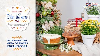 Dicas para montar uma mesa de doces para o Natal e Ano Novo  Cristal Alimentos [upl. by Ennaitsirk]