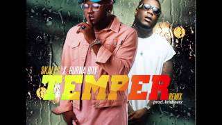 Skales  TEMPER FT BURNA BOY OFFICIAL AUDIO [upl. by Hairim]