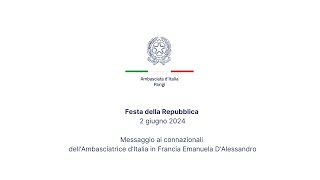 Videomessaggio dell’Amb D’Alessandro in occasione della Festa della Repubblica 02062024 [upl. by Ahtael]