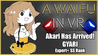 GYARI  Akari Has Arrived Expert SS Rank Beat Saber [upl. by Ardnala33]