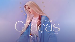 Missa em honra a Nossa Senhora das Graças  34 SEMANA DO TEMPO COMUM [upl. by Arni]