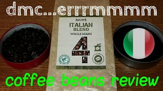 Aldi Alcafe Italian Blend Whole Beans Coffee Review [upl. by Centeno801]