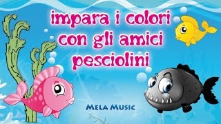 Impara i colori con gli amici pesciolini MelaEducational [upl. by Tani]