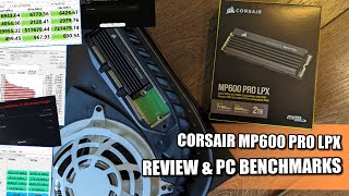 Corsair MP600 PRO LPX SSD Review and PC Benchmark  Game ON [upl. by Nasar130]