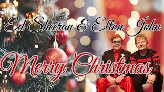 ED SHEERAN amp ELTON JOHN  MERRY CHRISTMAS LYRICS [upl. by Reldnahc]