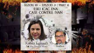 S10 E3 P6  Eski ICAC ena case contre Ivan  Kobita amp Showkut [upl. by Imelda]