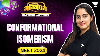 Conformational Isomerism  Chemsitry  NEET UG  Diksha [upl. by Ahseinat]