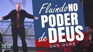 Dan Duke  Fluindo no Poder de Deus [upl. by Lewie]