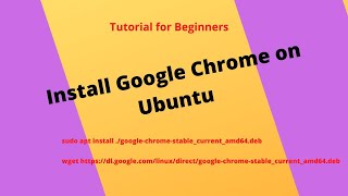 How to Install Google Chrome on Ubuntu  Tutorial for Beginners [upl. by Jacquetta849]