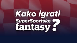 Kako igrati SuperSportske fantasy [upl. by Nuawed]