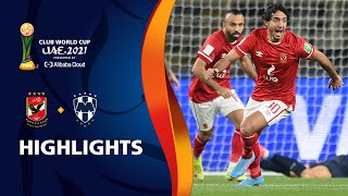 Al Ahly SC v CF Monterrey  FIFA Club World Cup UAE 2021  Match Highlights [upl. by Ange534]