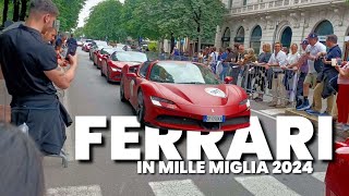 MILLE MIGLIA 2024 FERRARI Cars ARRIVED in Brescia Italy  1000 Miglia 2024 [upl. by Bergen]