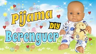 DIY Como hacer pijamas para Muñecos Berenguer Tutorial Facil  moldes gratis [upl. by Lesser156]