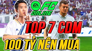 THÀNH HOÀ  TOP 7 CDM NÊN MUA TRÊN DƯỚI 100 TỶ BP  FC ONLINE [upl. by Ylsew804]