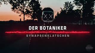 Der Botaniker  2Y SYNAPSENKLATSCHEN  K7 Stendal  HARDTEKK  HD [upl. by Rosemary]