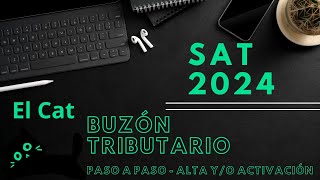 Buzón Tributario SAT 2024 alta yo activar [upl. by Oicnerolf]