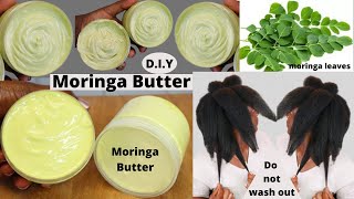 BEST DIY MORINGA HAIR BUTTER FOR EXTREME GROWTH [upl. by Nodnarbal]