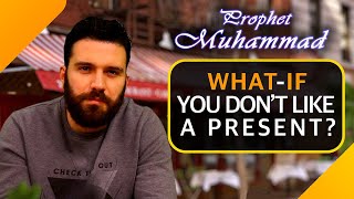 What If You Don’t Like a Present  Prophet Muhammad Stories  Life of Prophet Muhammad SAW [upl. by Otter857]