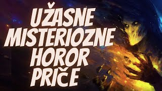 Užasne Misteriozne Horor Priče [upl. by Philender917]