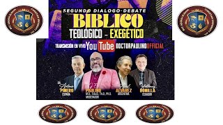 2doDIALOGO DEBATE BIBLICOTEOLOGICOEXEGETICO [upl. by Sessylu]