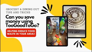 Can you Save Money On Dining Out and Groceries with the TooGoodToGo App [upl. by Nannerb492]