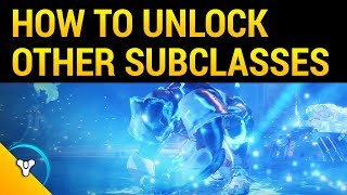 Destiny 2 How to Unlock Your 2nd amp 3rd Subclass [upl. by Naegem]