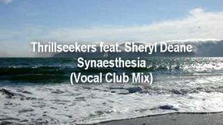 Thrillseekers  Synaesthesia Vocal Club Mix [upl. by Willabella]