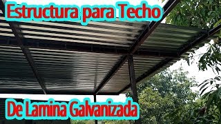 Estructura para Techo de Lamina Galvanizada ¿Como Hacerlo [upl. by Soutor]