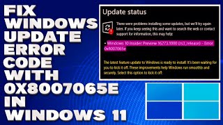 How To Fix Windows Update With Error Code 0x8007065e in Windows 1011 Solution [upl. by Nnylyt67]