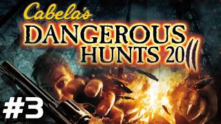 Cabelas Dangerous Hunts 2011 MLGthrough Part 3 [upl. by Cirted]