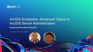 ArcGIS Enterprise Advanced Topics in ArcGIS Server Administration [upl. by Kacie]