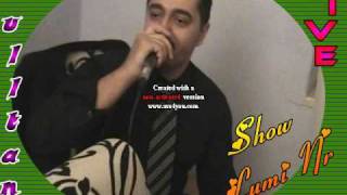 Sulltani Lumi Orhani Hysen Ilvir Live Hit 2010 kalle hit 2009 [upl. by Nillad]