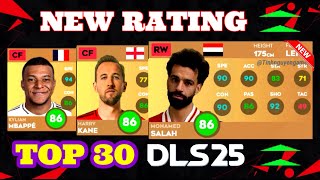 DLS 25  🔥TOP 30 BEST PLAYERS IN DREAM LEAGUE SOCCER 2025 🔥😱 NEW RATING [upl. by Neuburger]