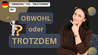 OBWOHL und TROTZDEM Sätze richtig verbinden [upl. by At235]