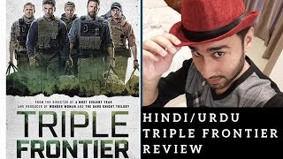 Triple Frontier  Movie Review Hindi Urdu [upl. by Nomled]