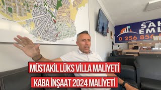 Müstakil Lüks Normal Villa Maliyeti Kaba İnşaat 2024 Maliyeti [upl. by Paymar550]