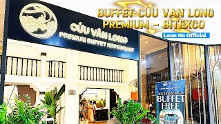 Buffet Cửu Vân Long Premium  Bitexco Quận 1 [upl. by Banwell781]