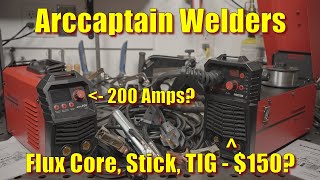 Arccaptain  Best Cheap Flux Core Welder Or Disappointment ReUpload [upl. by Aziza]