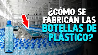 Cómo Se Hacen Las BOTELLAS De PLÁSTICO Proceso En Fábrica [upl. by Aimekahs]