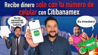 Recibe dinero tan solo dando el número de celular con Citibanamex y Dimo  Tutorial Express [upl. by Gnoh]