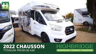 2022 Chausson Titanium Premium 640 [upl. by Arat985]