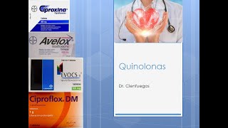 QUINOLONAS O FLUOROQUINOLONAS [upl. by Hairacaz]