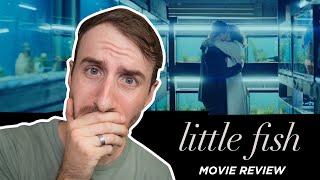 LITTLE FISH 2021  Movie Review [upl. by Ambur]