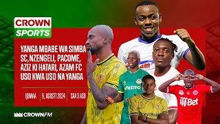 LIVE YANGA MBABE WA SIMBA  NZENGELI PACOME AZIZ KI HATARI AZAM FC USO KWA USO NA YANGA [upl. by Ayamahs]